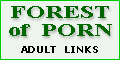 Click here for Forest Of Porn!